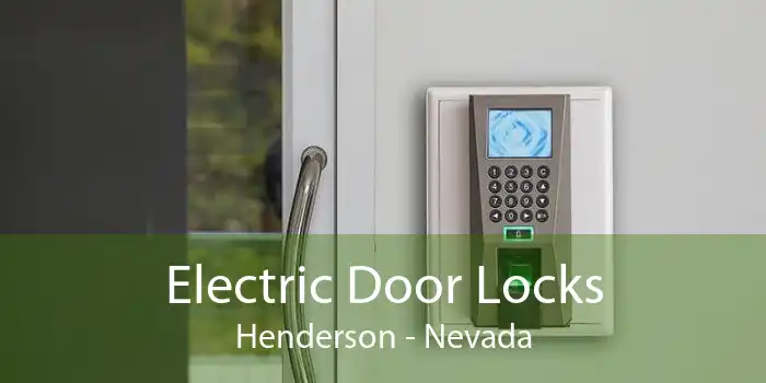 Electric Door Locks Henderson - Nevada