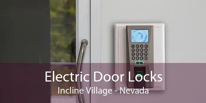Electric Door Locks Incline Village - Nevada