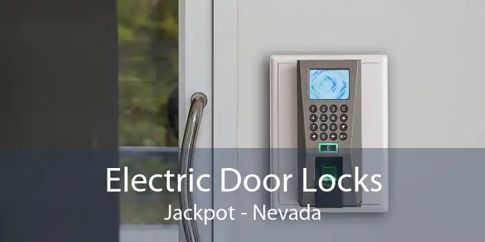Electric Door Locks Jackpot - Nevada
