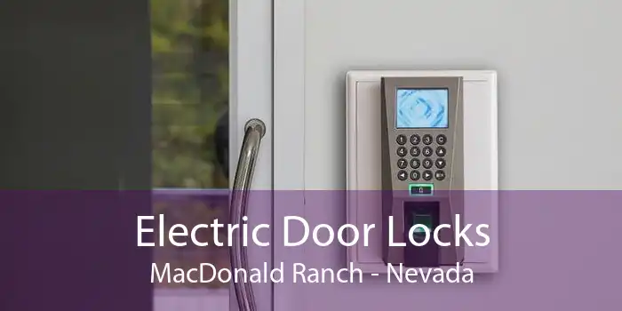 Electric Door Locks MacDonald Ranch - Nevada
