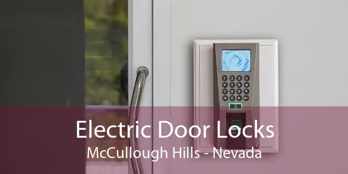 Electric Door Locks McCullough Hills - Nevada