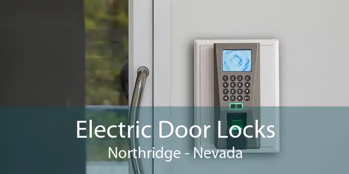 Electric Door Locks Northridge - Nevada