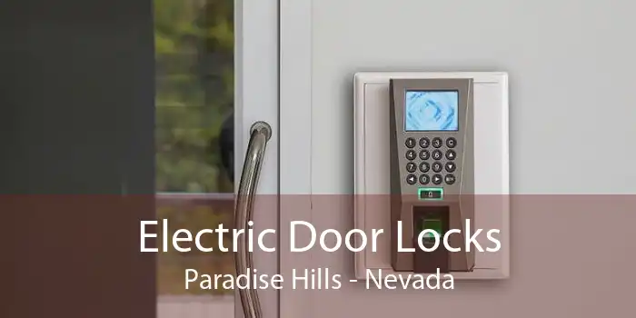 Electric Door Locks Paradise Hills - Nevada