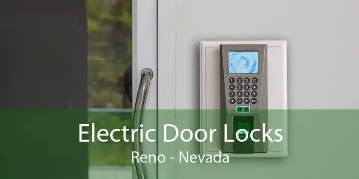 Electric Door Locks Reno - Nevada