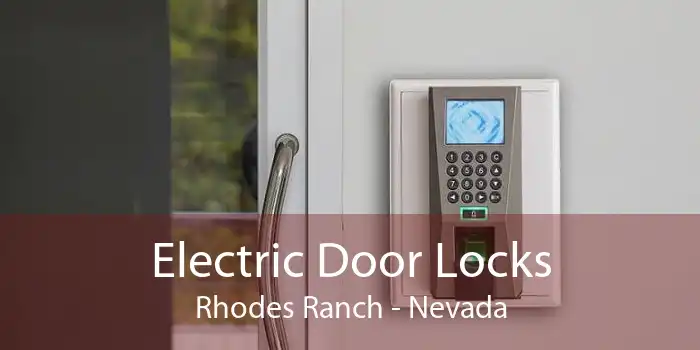 Electric Door Locks Rhodes Ranch - Nevada