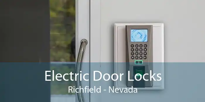 Electric Door Locks Richfield - Nevada