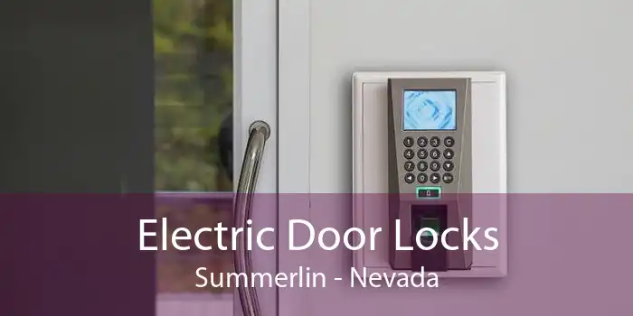 Electric Door Locks Summerlin - Nevada