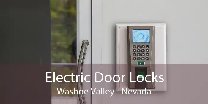 Electric Door Locks Washoe Valley - Nevada
