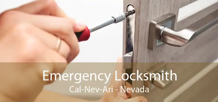 Emergency Locksmith Cal-Nev-Ari - Nevada
