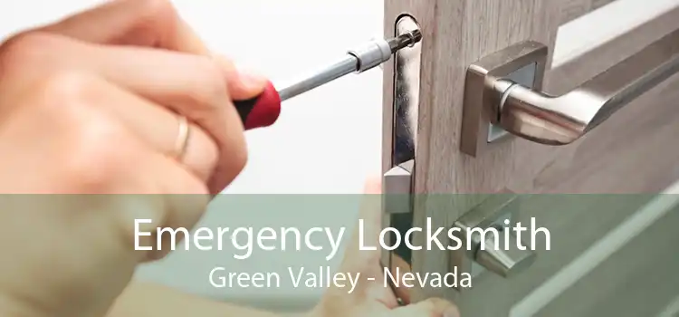 Emergency Locksmith Green Valley - Nevada