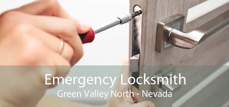 Emergency Locksmith Green Valley North - Nevada