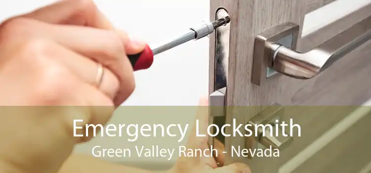 Emergency Locksmith Green Valley Ranch - Nevada