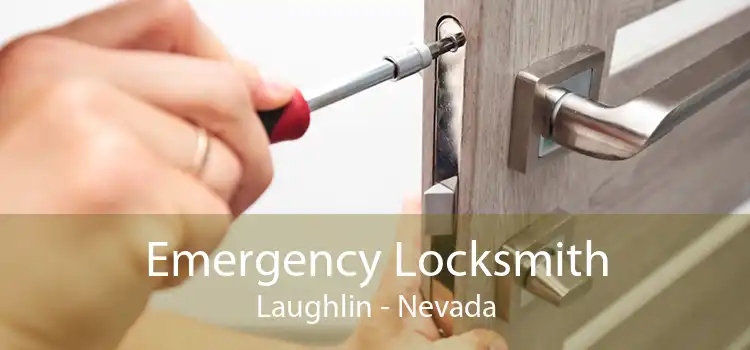 Emergency Locksmith Laughlin - Nevada