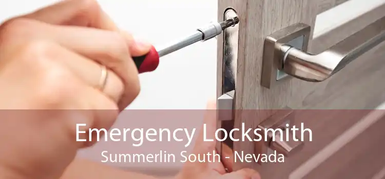 Emergency Locksmith Summerlin South - Nevada