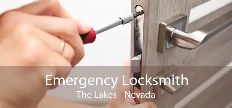 Emergency Locksmith The Lakes - Nevada