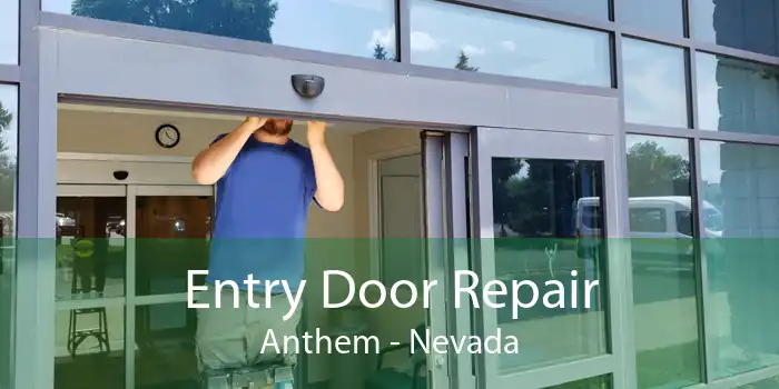 Entry Door Repair Anthem - Nevada