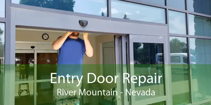 Entry Door Repair River Mountain - Nevada