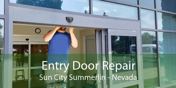 Entry Door Repair Sun City Summerlin - Nevada