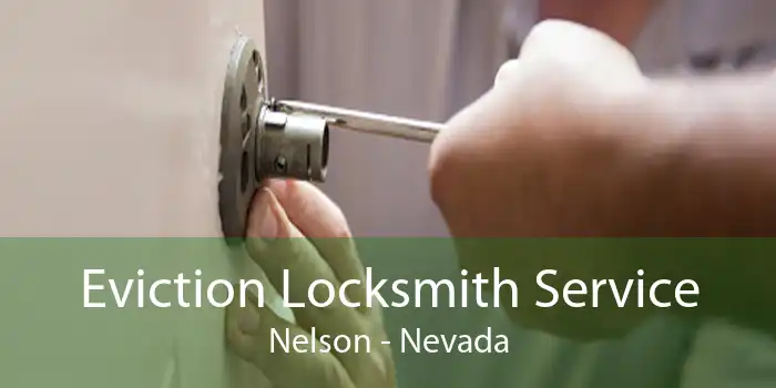 Eviction Locksmith Service Nelson - Nevada