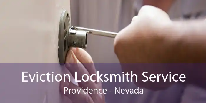 Eviction Locksmith Service Providence - Nevada