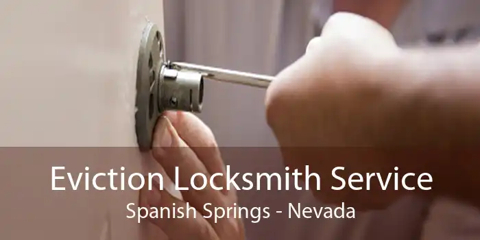 Eviction Locksmith Service Spanish Springs - Nevada