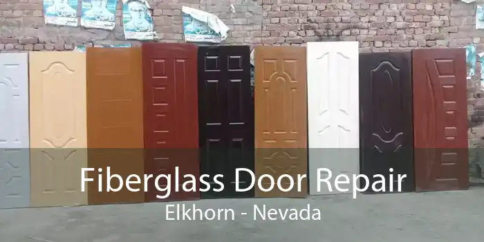 Fiberglass Door Repair Elkhorn - Nevada