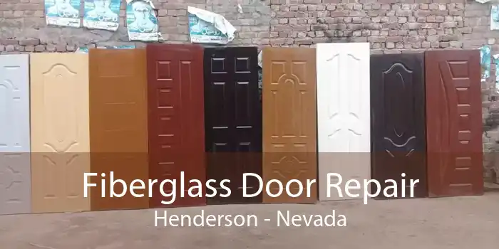 Fiberglass Door Repair Henderson - Nevada