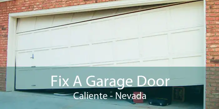 Fix A Garage Door Caliente - Nevada