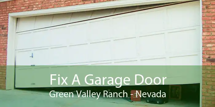 Fix A Garage Door Green Valley Ranch - Nevada