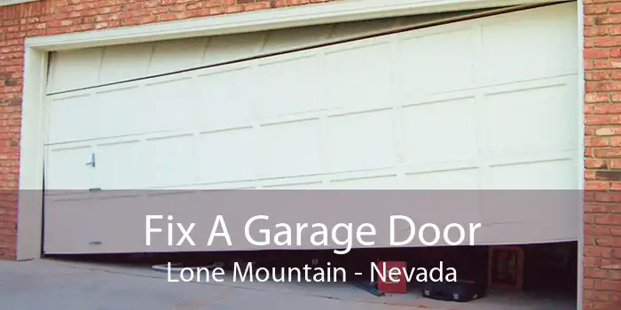 Fix A Garage Door Lone Mountain - Nevada