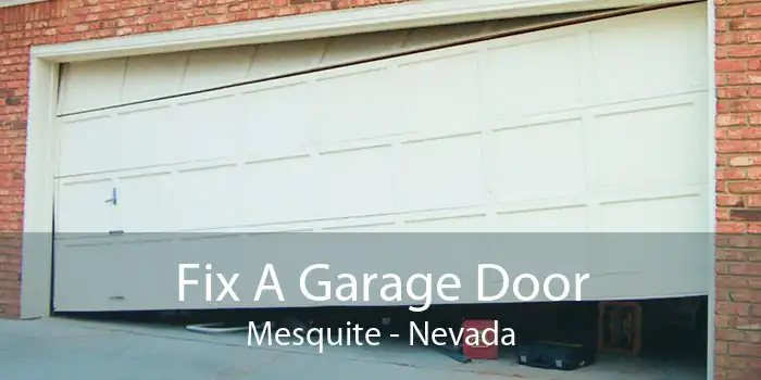 Fix A Garage Door Mesquite - Nevada
