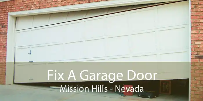 Fix A Garage Door Mission Hills - Nevada