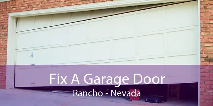 Fix A Garage Door Rancho - Nevada
