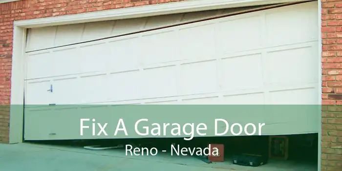 Fix A Garage Door Reno - Nevada