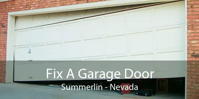 Fix A Garage Door Summerlin - Nevada