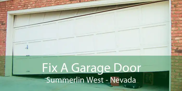 Fix A Garage Door Summerlin West - Nevada
