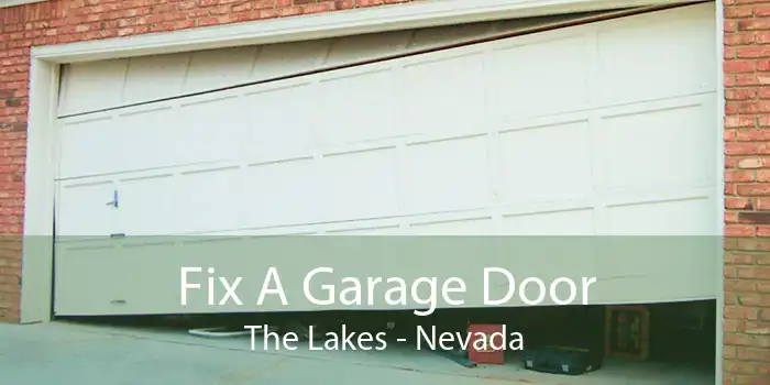 Fix A Garage Door The Lakes - Nevada