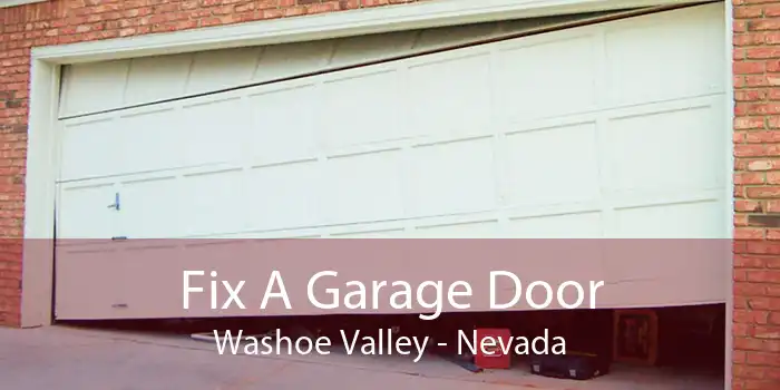 Fix A Garage Door Washoe Valley - Nevada