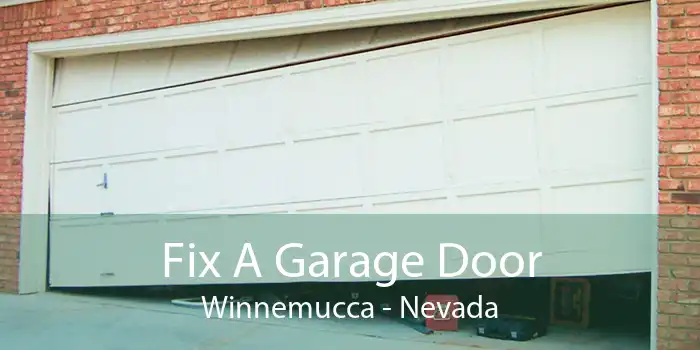Fix A Garage Door Winnemucca - Nevada