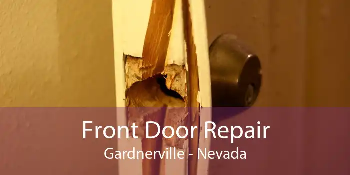 Front Door Repair Gardnerville - Nevada
