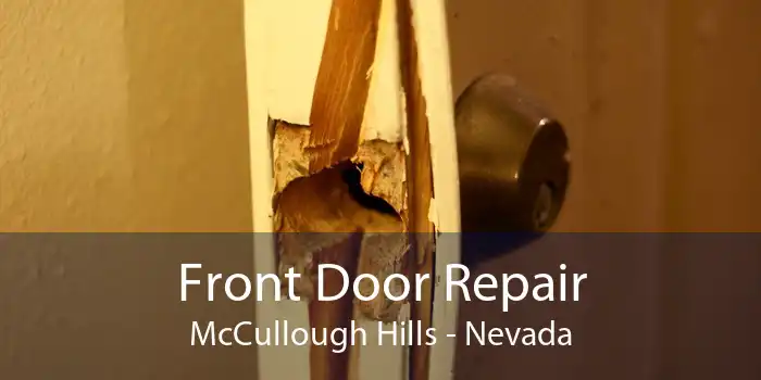 Front Door Repair McCullough Hills - Nevada