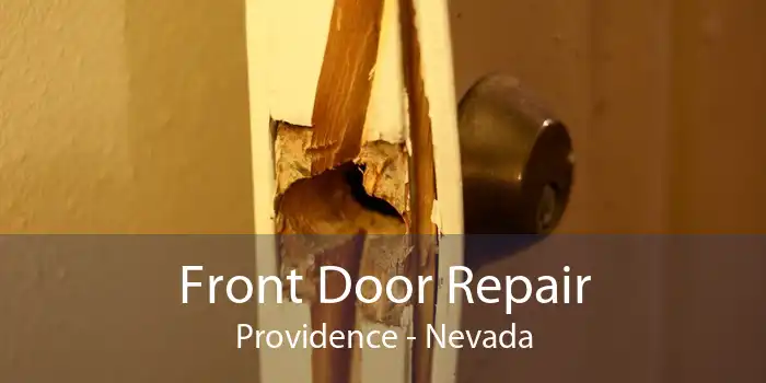 Front Door Repair Providence - Nevada