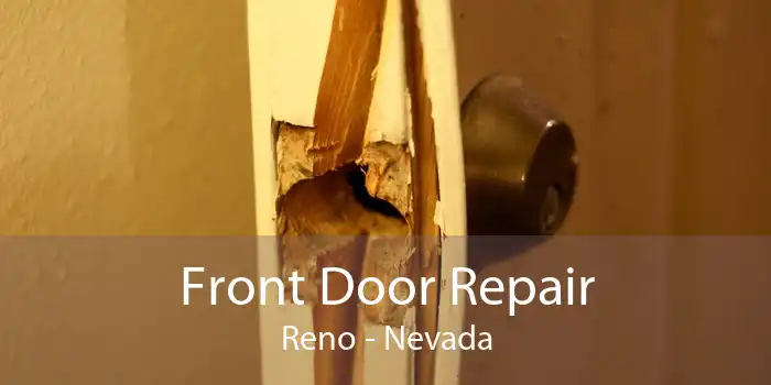 Front Door Repair Reno - Nevada