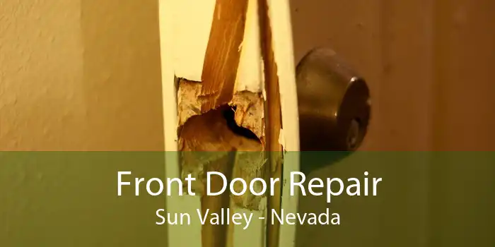 Front Door Repair Sun Valley - Nevada