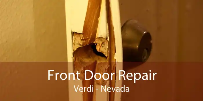 Front Door Repair Verdi - Nevada