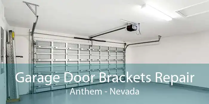Garage Door Brackets Repair Anthem - Nevada
