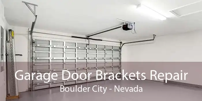 Garage Door Brackets Repair Boulder City - Nevada