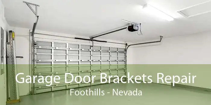 Garage Door Brackets Repair Foothills - Nevada
