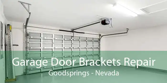 Garage Door Brackets Repair Goodsprings - Nevada