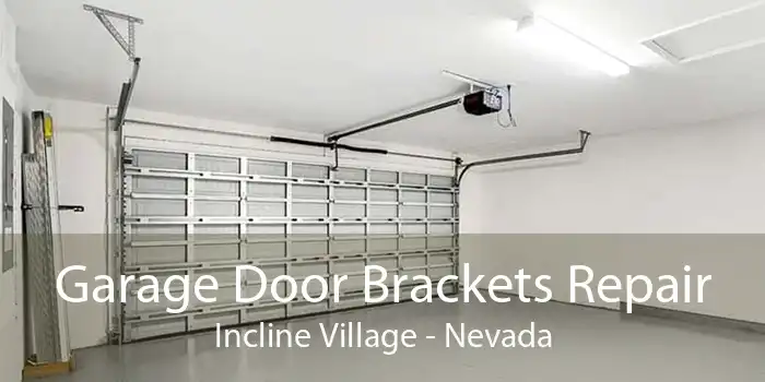 Garage Door Brackets Repair Incline Village - Nevada